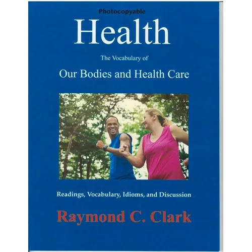 Health: The Vocabulary of Our Bodies and Health Care