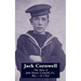 JACK CORNWELLThe Story of John Travers Cornwell V.C. Boy - 1st Class