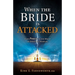 When the Bride Is Attacked