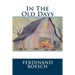 In The Old Days: In The Old Days