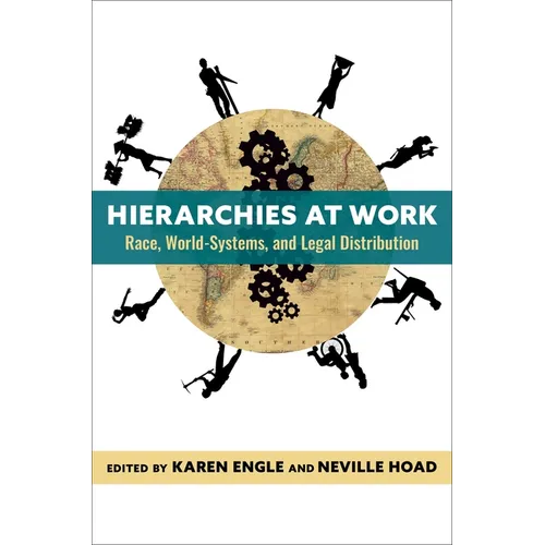 Hierarchies at Work: Race, World-Systems, and Legal Distribution