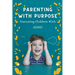 Parenting With Purpose: Nurturing Children With ADHD