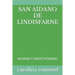 San Aidano de Lindisfarne: Novena Y Santo Rosario