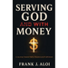 Serving God With Money: A Journey Towards Faith, Finance, and Fulfillment