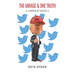 The Mirage And One Truth: How 40 % of the US Population believe the Trump Lies