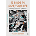 12 Birds to Save Your Life: Nature's Lessons in Happiness