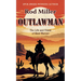 Outlawman: The Life and Times of Matt Warner