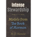 Intense Stewardship: Models from the Book of Mormon