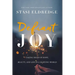 Defiant Joy: Taking Hold of Hope, Beauty, and Life in a Hurting World