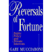 Reversals of Fortune: Public Policy and Private Interests