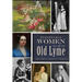 Remarkable Women of Old Lyme