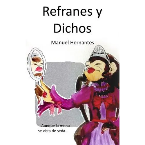 Refranes y dichos