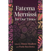 Fatema Mernissi for Our Times