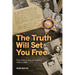 The Truth Will Set You Free