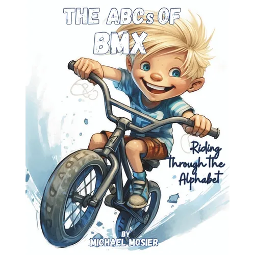The ABCs of BMX: Riding Through the Alphabet