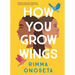 How You Grow Wings