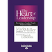 The Heart of Leadership: Becoming a Leader People Want to Follow (Large Print 16pt)