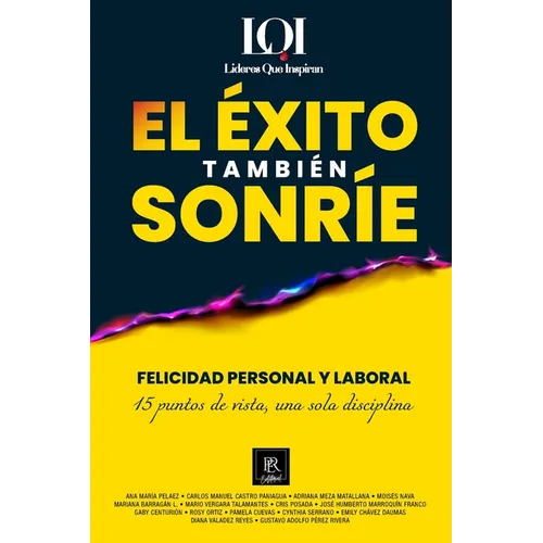 El Éxito También Sonríe: Felicidad Personal y Laboral