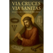 Via Cruces, Via Sanitas: Healing on the way of the Cross