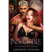 Insatiable: The Unhinged Love Trilogy Book 1