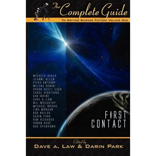 The Complete Guide to Writing Science Fiction: Volume 1