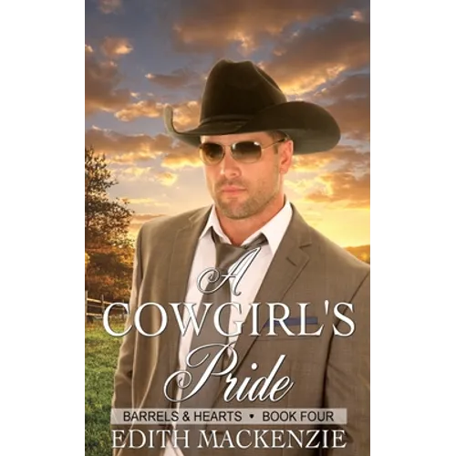 A Cowgirl's Pride: A clean and wholesome contemporary cowboy romance