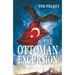 The Ottoman Excursion (Revised Edition)