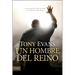 Un Hombre del Reino: El Destino de Todo Hombre, El Sueño de Toda Mujer = Kingdom Man