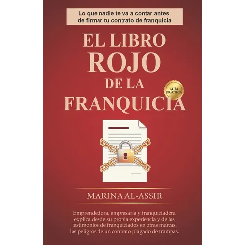 El libro rojo de la franquicia: Lo que nadie te va a contar antes de firmar tu contrato de franquicia