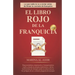 El libro rojo de la franquicia: Lo que nadie te va a contar antes de firmar tu contrato de franquicia