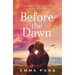 Before the Dawn: An Absolutely Heartbreaking Ww2 Historical Romance Novel Perfect for Spring 2023!