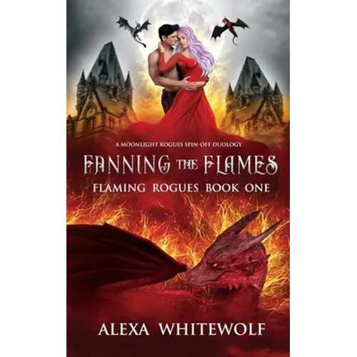 Fanning the Flames: A Dragon Shifter Novel