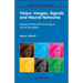 Vision: Images, Signals &Neural Net..(V19)