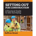 Setting Out For Construction: A Practical Guide to Site Surveying