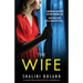 The Wife: An unputdownable psychological thriller with a breathtaking twist