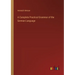 A Complete Practical Grammar of the German Language