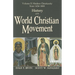 History of the World Christian Movement, Vol. 2: Modern Christianity from 1454-1800