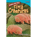 Strange But True: Tiny Creatures: Tiny Creatures