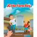 JC the Farm Boy: Chore Time: Book Two