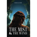 The Mist and the Wind