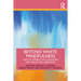 Beyond White Mindfulness: Critical Perspectives on Racism, Well-Being and Liberation