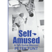 Self-Amused: A Tell-Some Memoir