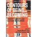 Contours of Being and Becoming: Identity, Memory, and Cultural Encounters