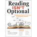 Reading Isn't Optional: Fulfilling the Promise of Literacy for Secondary Students (Maximize Secondary Literacy with Evidence-Based Practices.)