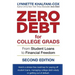 Zero Debt for College Grads: From Student Loans to Financial Freedom 2nd Edition