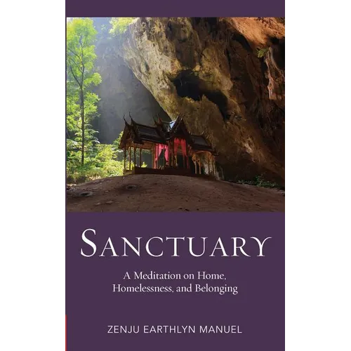 Sanctuary: A Meditation on Home, Homelessness, and Belonging