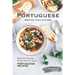 Portuguese Recipe Collection: Easy-to-Follow Selection of Tasty Portuguese Recipes