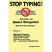 Stop Typing!: Write Better with Speech Recognition Speech-To-Text Software!