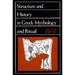 Structure and History in Greek Mythology and Ritual: Volume 47