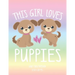 This Girl Loves Puppies: School Notebook Puppy Dog Lover Gift 8.5x11 Wide Ruled